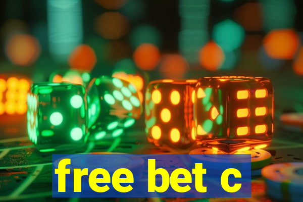 free bet c