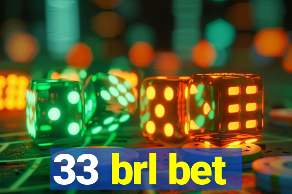 33 brl bet