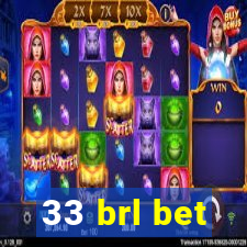 33 brl bet