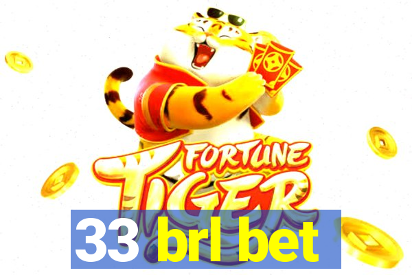 33 brl bet