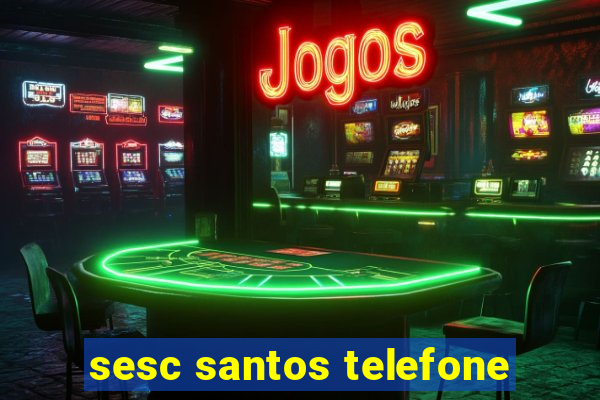 sesc santos telefone