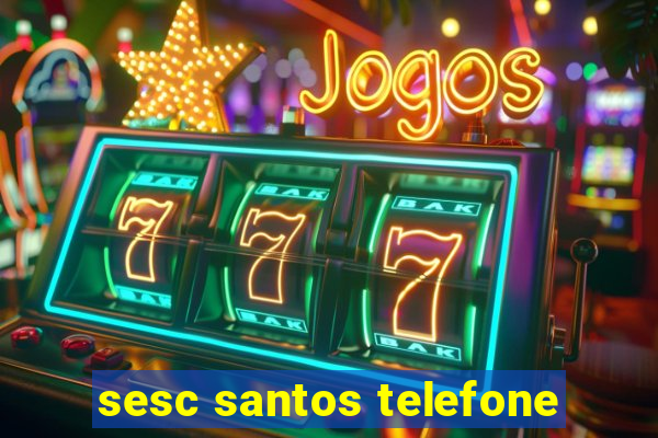 sesc santos telefone