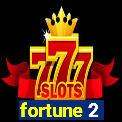 fortune 2