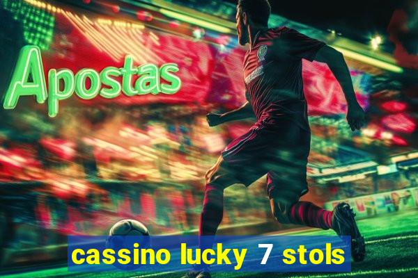 cassino lucky 7 stols