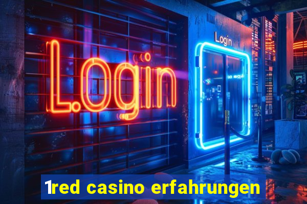 1red casino erfahrungen