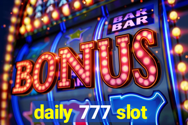 daily 777 slot