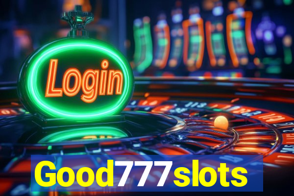 Good777slots