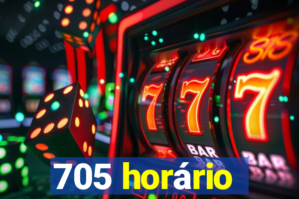 705 horário