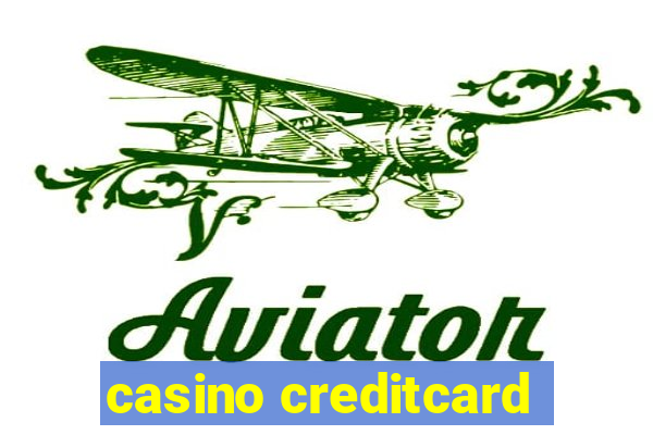 casino creditcard