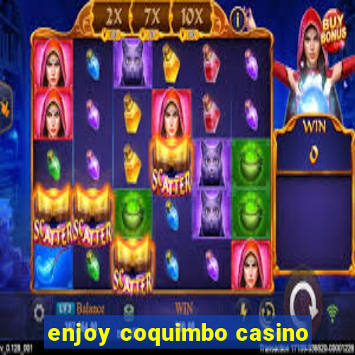 enjoy coquimbo casino