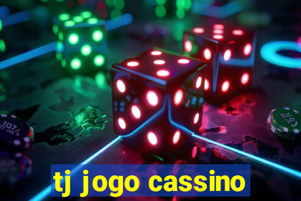 tj jogo cassino