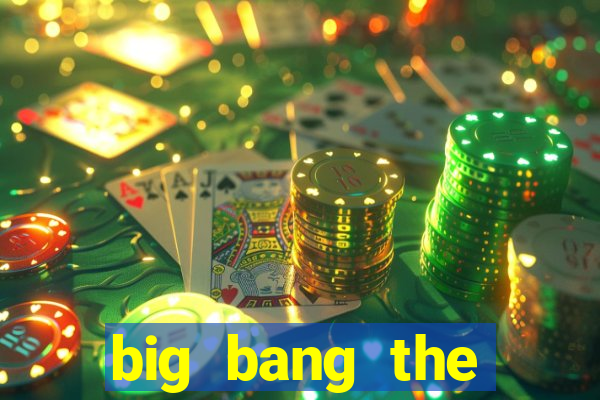 big bang the universe slot