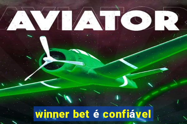 winner bet é confiável