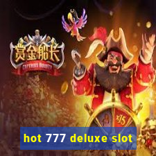 hot 777 deluxe slot