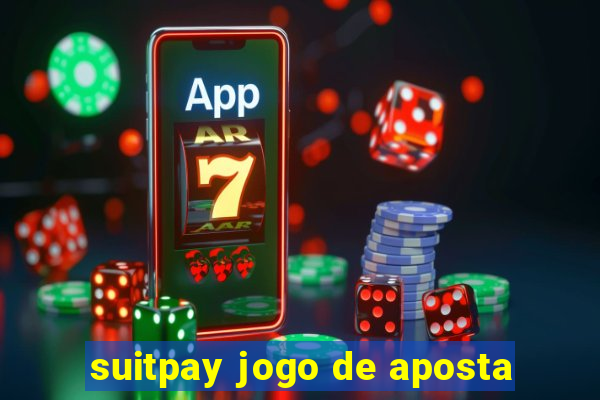 suitpay jogo de aposta