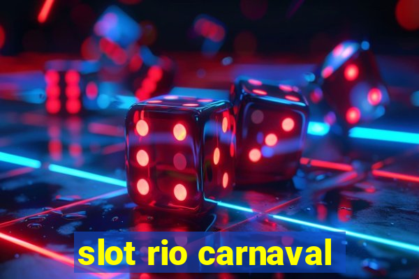 slot rio carnaval