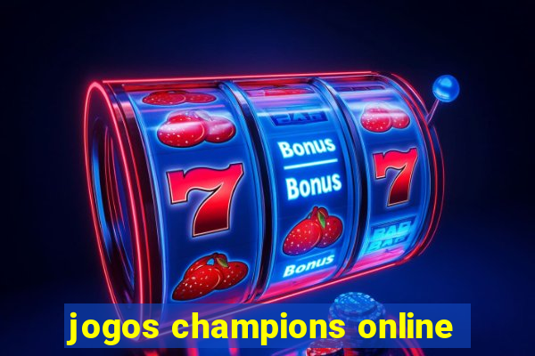 jogos champions online