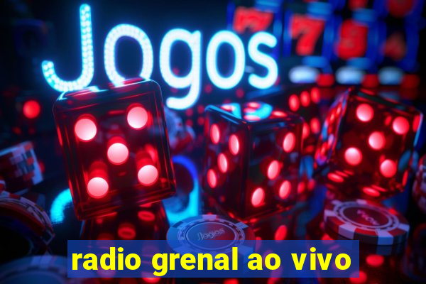 radio grenal ao vivo