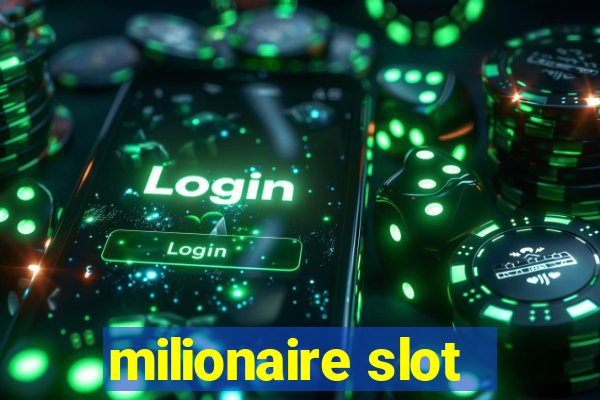 milionaire slot