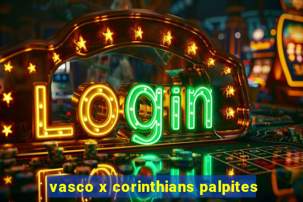 vasco x corinthians palpites