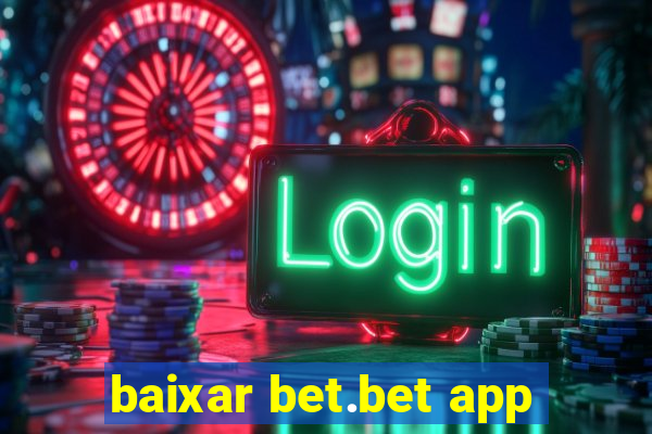 baixar bet.bet app