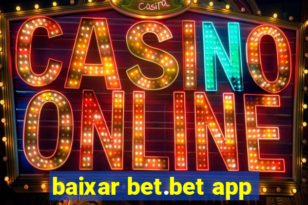 baixar bet.bet app