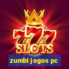 zumbi jogos pc