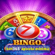 bet365 aposta minima