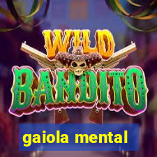 gaiola mental