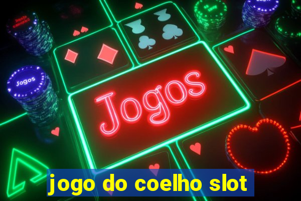 jogo do coelho slot