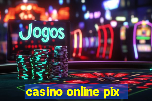 casino online pix