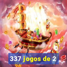 337 jogos de 2