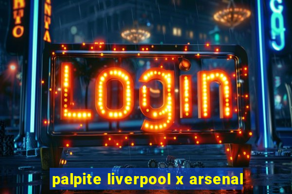 palpite liverpool x arsenal