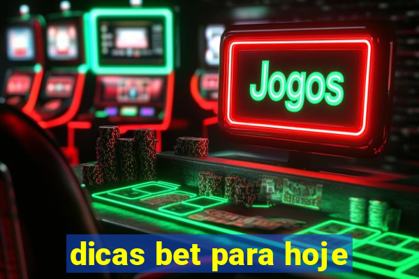 dicas bet para hoje