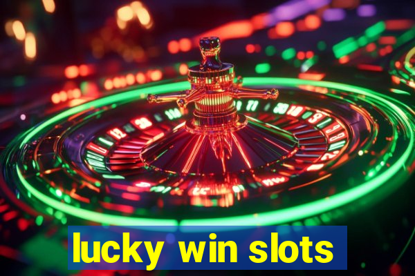 lucky win slots