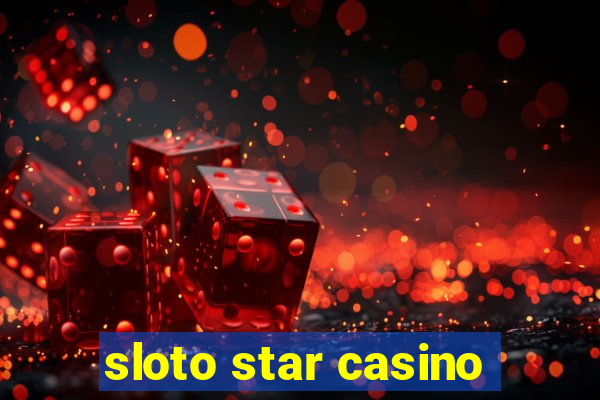 sloto star casino