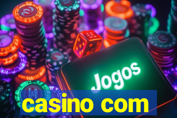 casino com