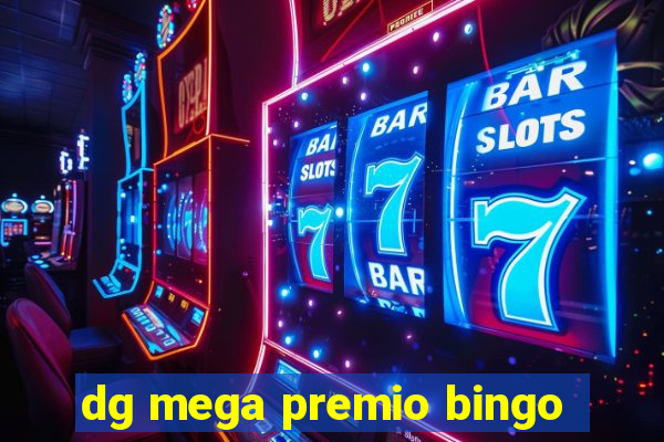 dg mega premio bingo