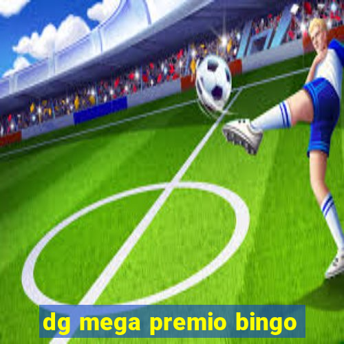 dg mega premio bingo