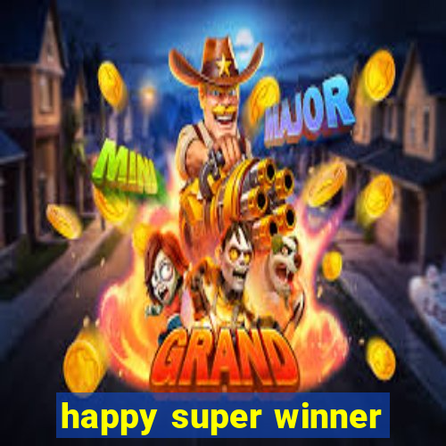 happy super winner