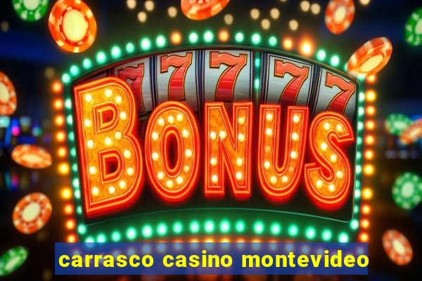 carrasco casino montevideo