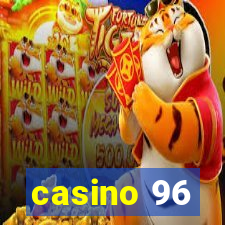 casino 96