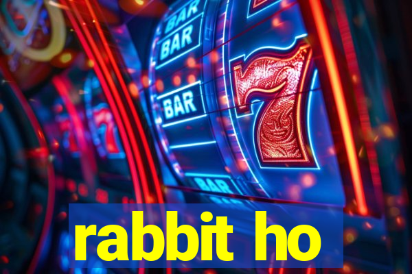 rabbit ho