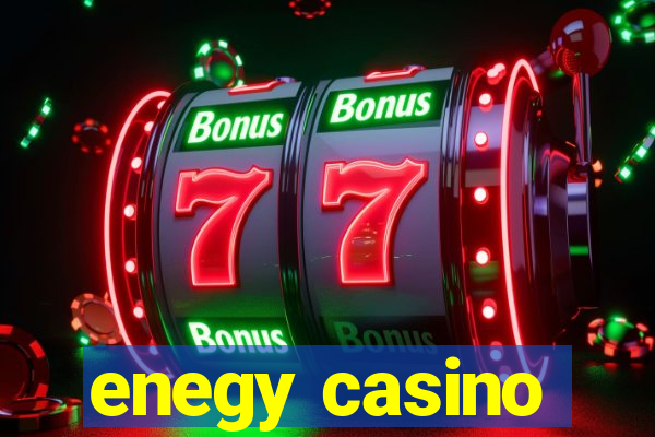 enegy casino