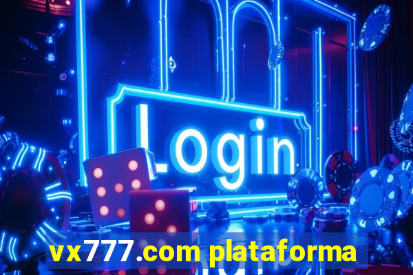 vx777.com plataforma