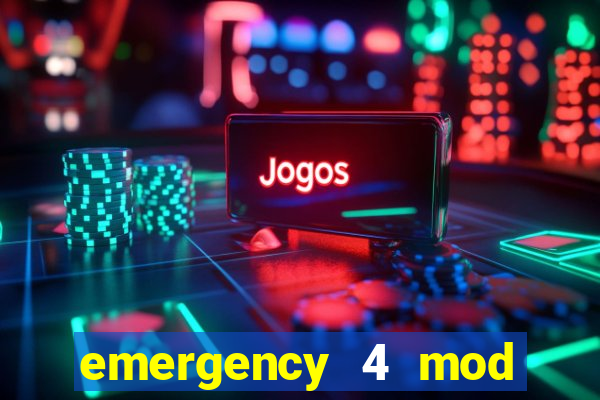 emergency 4 mod bahia download