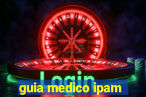 guia medico ipam