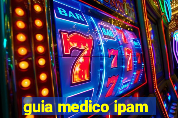 guia medico ipam