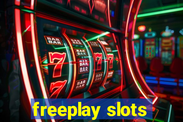 freeplay slots