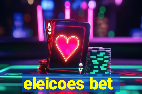 eleicoes bet